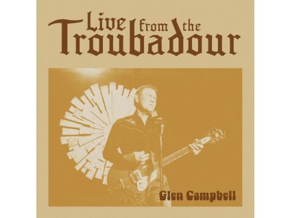 Glen Campbell - Live From The Troubadour 2008 (LP)