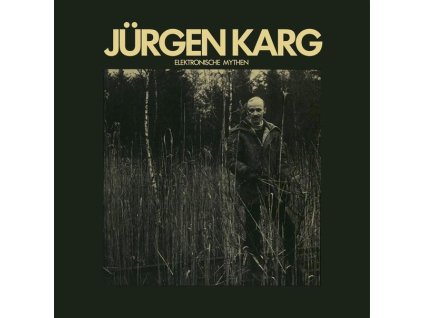 Jürgen Karg - Elektronische Mythen (Reissue) (LP)