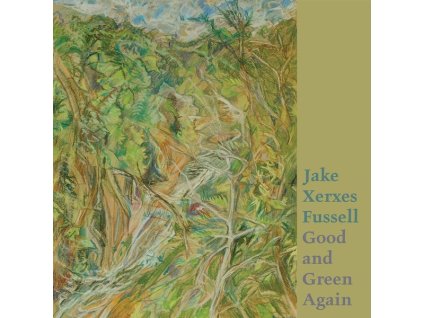 Jake Xerxes Fussell - Good And Green Again (LP)