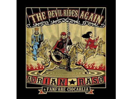 Adrian Raso & Fanfare Ciocarlia - The Devil Rides Again (Limited Edition) (LP)
