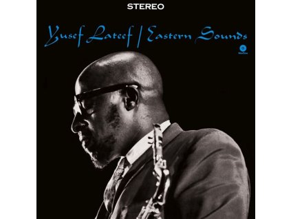 Yusef Lateef (1920-2013) - Eastern Sounds (remastered) (180g) (Limited Edition) (+1 Bonus Track) (LP)