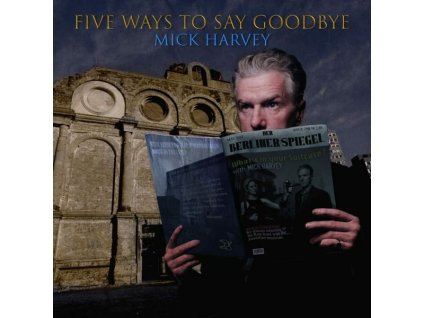 Mick Harvey - Five Ways To Say Goodbye (LP)