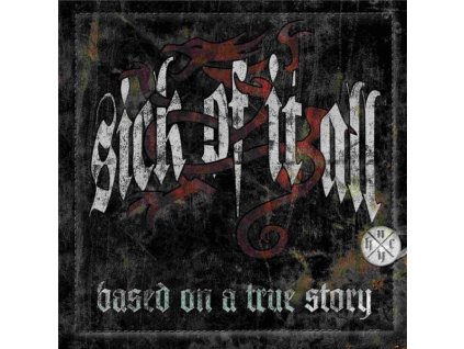 Sick Of It All - Based On A True Story (LP)