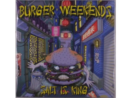 Burger Weekends - Salt Is King (Limited Numbered Edition) (LP)