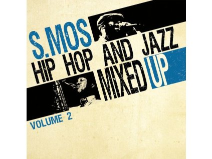 S.Mos - Hip Hop And Jazz Mixed Up Volume 2 (LP)