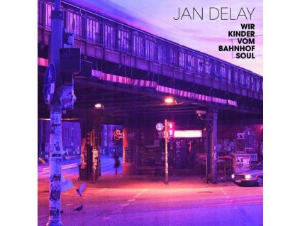 Jan Delay - Wir Kinder vom Bahnhof Soul (LP)