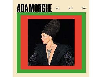Ada Morghe (Alexandra Helmig) - Pure Good Vibes (Creme Vinyl) (LP)