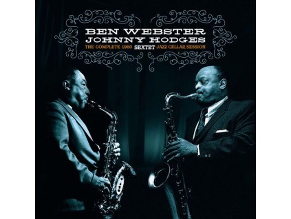 Ben Webster & Johnny Hodges - The Complete 1960 Jazz Cellar Session (180g) (Limited Edition) (LP)