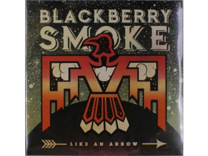 Blackberry Smoke - Like An Arrow (Limited-Edition) (LP)