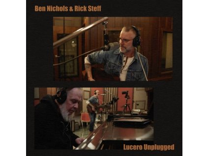 Ben Nichols & Rick Steff - Lucero Unplugged (LP)