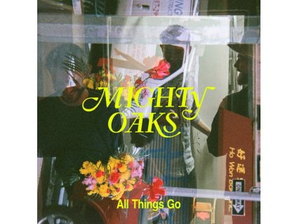 Mighty Oaks - All Things Go (200g) (LP)