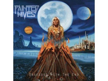 4077842 painted wives obsessed with the end lp