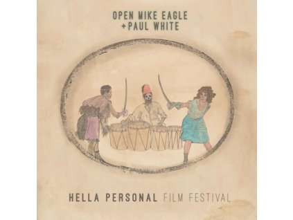 OPEN MIKE EAGLE & PAUL WHITE - Hella Personal Film Festival (LP)