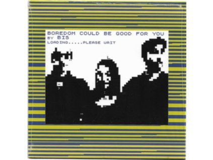 BIS / BIG ZERO - Boredom Could Be Good For You / Tear It Up And Start Again (LP)