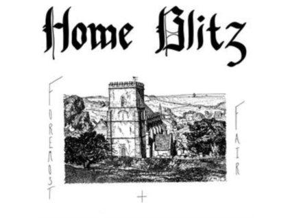 HOME BLITZ - Foremost & Fair (LP)