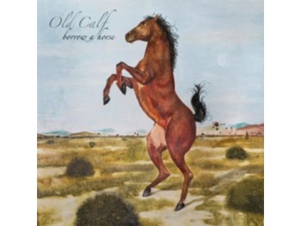 OLD CALF - Borrow A Horse (LP)
