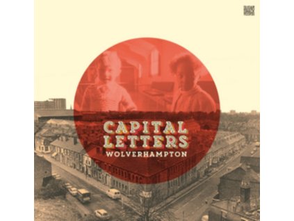 CAPITAL LETTERS - Wolverhampton (LP)