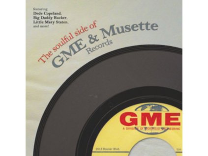 VARIOUS ARTISTS - The Soulful Side Of Gme & Musette Records (LP)