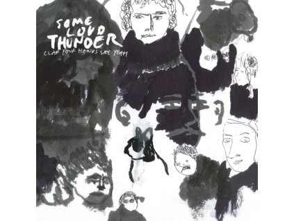 CLAP YOUR HANDS SAY YEAH - Some Loud Thunder (LP)