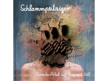 SCHLAMMPEITZIGER - Damenbartblick Auf Pregnant Hill (LP + CD)