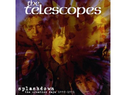 TELESCOPES - Splashdown: The Creation Days 1990-1991 (LP)