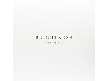 BRIGHTNESS - Teething (Lp) (LP)