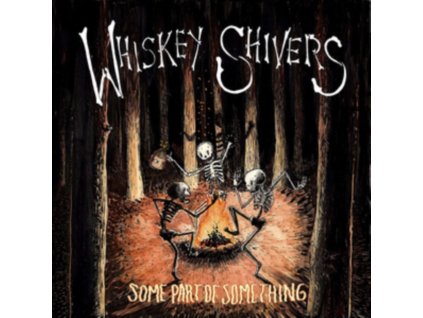 WHISKEY SHIVERS - Some Part Of Something (LP + CD)