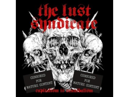 LUST SYNDICATE - Capitalism Is Cannibalism (White Vinyl) (LP + CD)