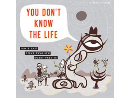 JAMIE SAFT / STEVE SWALLOW / BOBBY PREVITE - You Dont Know The Life (Transparent Green Vinyl) (LP)