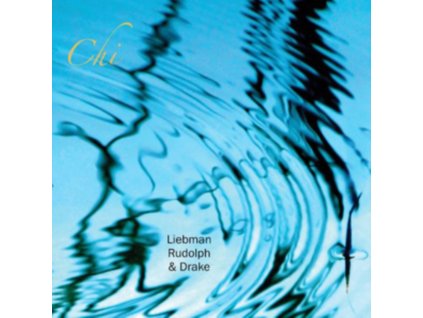 DAVE LIEBMAN / ADAM RUDOLPH / HAMID DRAKE - Chi (LP)