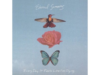 ETERNAL SUMMERS - Every Day It Feels Like IM Dying (LP)