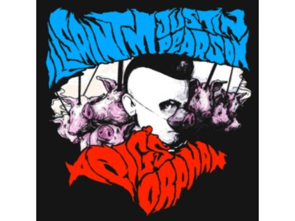 ILL SAINT M / JUSTIN PEARSON - A Pigs Orphan (12Inch" Vinyl)