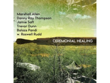 ALLEN MARSHALL / DANNY RAY THOMPSON / JAMIE SAFT / TREVOR DUNN / BALAZS PANDI / ROSWELL RUDD - Ceremonial Healing (Red Vinyl) (LP)