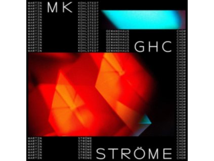 MARTIN KOHLSTEDT - Strome (Feat. Leipziger Gewandhauschor) (LP)