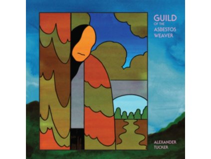 ALEXANDER TUCKER - The Guild Of The Asbestos Weaver (LP)