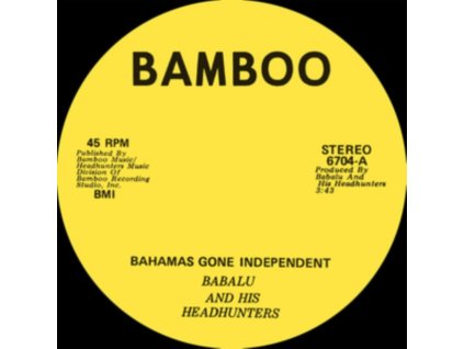 BABALU AND HIS HEADHUNTERS - Bahamas Gone Independent / Calypso Funk (7Inch" Vinyl)