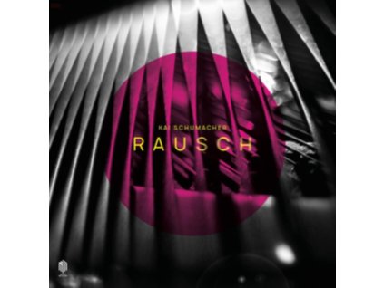 KAI SCHUMACHER - Rausch (LP)