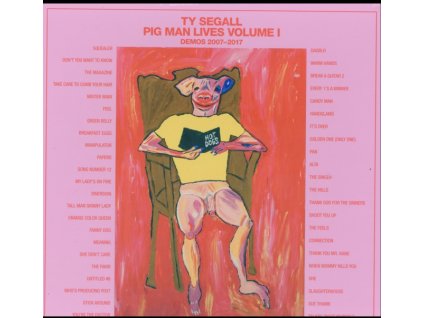 TY SEGALL - Pig Man Lives. Volume 1: Demos 2007-2017 (LP)
