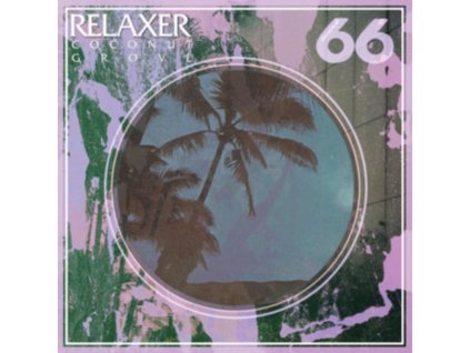 RELAXER - Coconut Grove (LP)