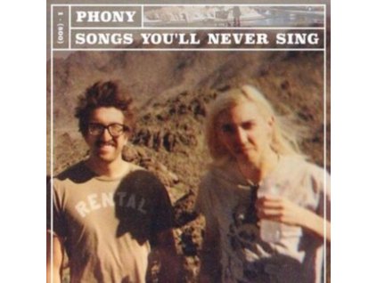 PHONY - Songs Youll Never Sing (LP)