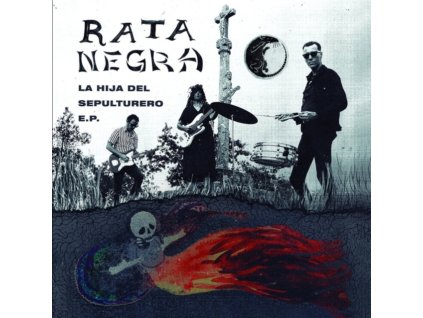 RATA NEGRA - La Hija Del Sepulturero E.P. (7Inch" Vinyl)