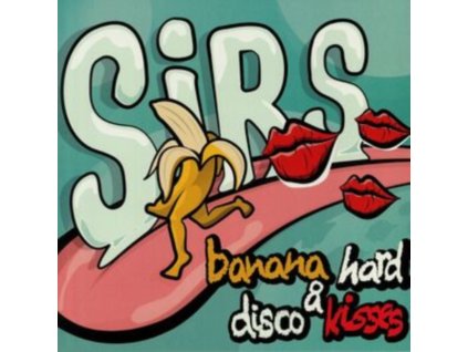 SIRS - Banana Hard & Disco Kisses (LP)