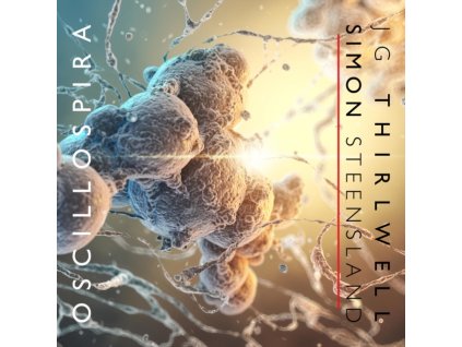 JG THIRLWELL & SIMON STEENSLAND - Oscillospira (LP)