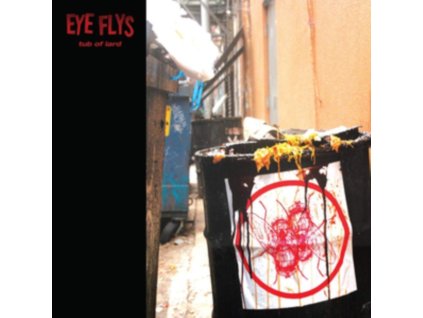 EYE FLYS - Tub Of Lard (LP)