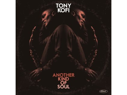 TONY KOFI - Another Kind Of Soul (LP)