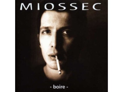 MIOSSEC - Boire (25th Anniversary Edition) (LP)