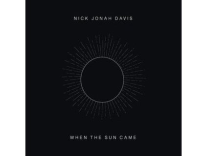 NICK JONAH DAVIS - When The Sun Came (LP)
