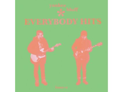 YANKEE BLUFF - Everybody Hits (Green Vinyl) (LP)