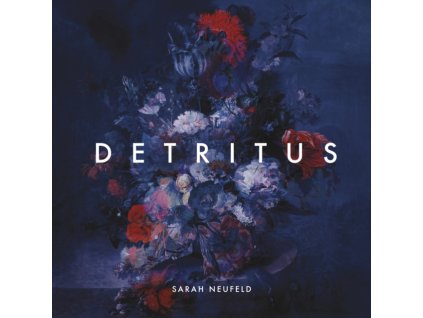 SARAH NEUFELD - Detritus (LP)
