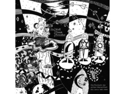 DIE WELTTRAUMFORSCHER - Die Ruckkehr Der Echten Menschheit (1981-1990) (LP)